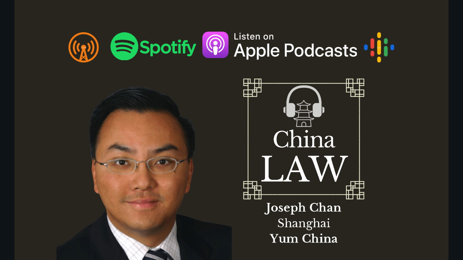 CLP Podcast #32: Yum China's Secondary Listing in Hong Kong - Joseph Chan, Yum China