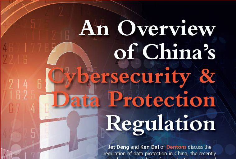 An Overview of China’s Cybersecurity & Data Protection Regulation